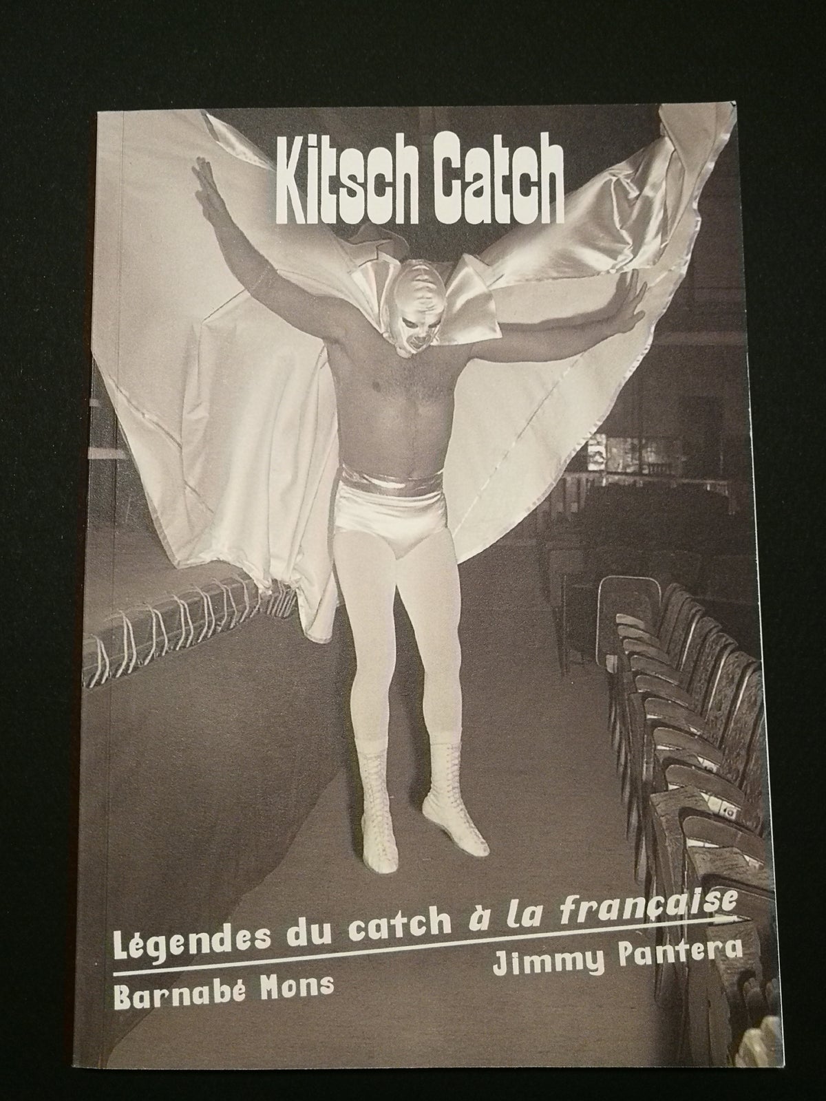 Kitsch Catch L Gendes Du Catch La Fran Aise Barnab Mons Et Jimmy